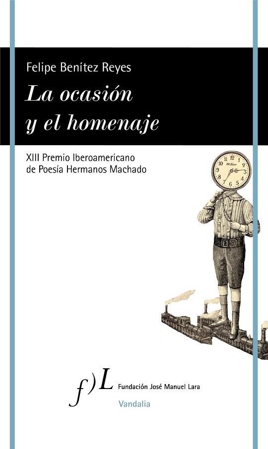 OCASIÓN Y EL HOMENAJE, LA | 9788419132215 | BENÍTEZ REYES, FELIPE | Llibreria Drac - Librería de Olot | Comprar libros en catalán y castellano online