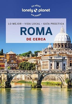 ROMA DE CERCA 2023 (LONELY PLANET) | 9788408221135 | HARDY, PAULA; BLASI, ABIGAIL | Llibreria Drac - Librería de Olot | Comprar libros en catalán y castellano online