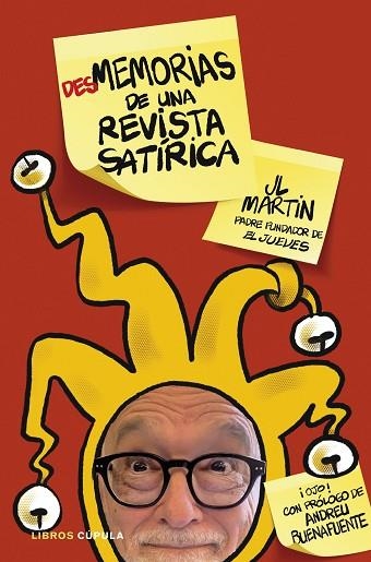 DESMEMORIAS DE UNA REVISTA SATIRICA | 9788448034139 | MARTÍN ZABALA, JOSÉ LUIS | Llibreria Drac - Librería de Olot | Comprar libros en catalán y castellano online