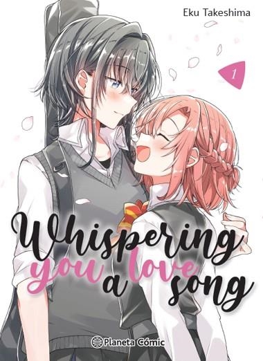 WHISPERING YOU A LOVE SONG Nº 01 | 9788411403412 | TAKESHIMA, EKU | Llibreria Drac - Librería de Olot | Comprar libros en catalán y castellano online