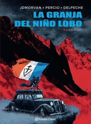 GRANJA DEL NIÑO LOBO, LA | 9788411404723 | MORVAN, JEAN-DAVID; PERCIO, FACUNDO; DELPECHE, PATRICIO | Llibreria Drac - Librería de Olot | Comprar libros en catalán y castellano online