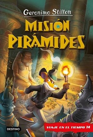 MISIÓN PIRÁMIDES (GERONIMO STILTON VIAJE EN EL TIEMPO 14) | 9788408269861 | STILTON, GERONIMO | Llibreria Drac - Librería de Olot | Comprar libros en catalán y castellano online