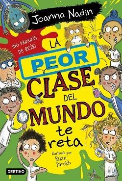 PEOR CLASE DEL MUNDO TE RETA, LA (LA PEOR CLASE DEL MUNDO 3) | 9788408267089 | NADIN, JOANNA | Llibreria Drac - Librería de Olot | Comprar libros en catalán y castellano online