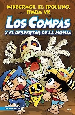 COMPAS Y EL DESPERTAR DE LA MOMIA, LOS (LOS COMPAS 9) | 9788427050853 | MIKECRACK; EL TROLLINO; TIMBA VK | Llibreria Drac - Librería de Olot | Comprar libros en catalán y castellano online