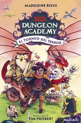 DUNGEONS & DRAGONS. DUNGEON ACADEMY. EL TORNEO DEL TERROR | 9788408274308 | ROUX, MADELEINE; PROBERT, TIM | Llibreria Drac - Librería de Olot | Comprar libros en catalán y castellano online