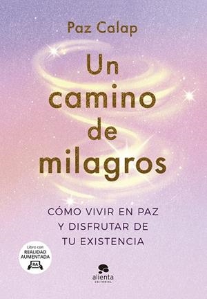 CAMINO DE MILAGROS, UN | 9788413442563 | CALAP, PAZ | Llibreria Drac - Librería de Olot | Comprar libros en catalán y castellano online