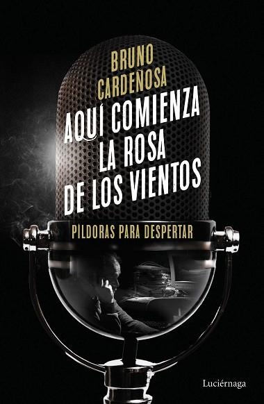 AQUÍ COMIENZA LA ROSA DE LOS VIENTOS | 9788419164704 | CARDEÑOSA, BRUNO | Llibreria Drac - Librería de Olot | Comprar libros en catalán y castellano online
