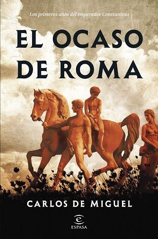 OCASO DE ROMA, EL | 9788467067262 | DE MIGUEL, CARLOS | Llibreria Drac - Librería de Olot | Comprar libros en catalán y castellano online