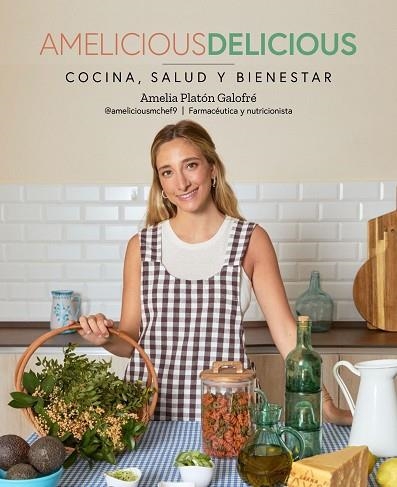 AMELICIOUS DELICIOUS | 9788419466778 | PLATÓN, AMELIA | Llibreria Drac - Llibreria d'Olot | Comprar llibres en català i castellà online