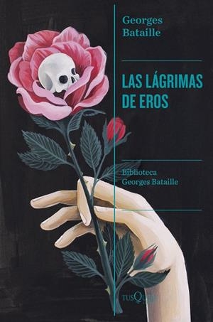 LÁGRIMAS DE EROS, LAS | 9788411073059 | BATAILLE, GEORGES | Llibreria Drac - Llibreria d'Olot | Comprar llibres en català i castellà online