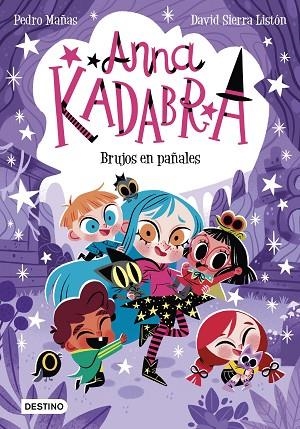 BRUJOS EN PAÑALES (ANNA KADABRA 12) | 9788408274186 | MAÑAS, PEDRO; SIERRA, DAVID | Llibreria Drac - Librería de Olot | Comprar libros en catalán y castellano online