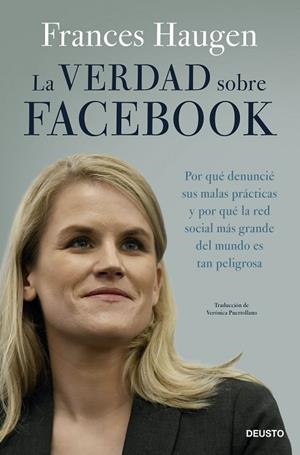 VERDAD SOBRE FACEBOOK, LA | 9788423435975 | HAUGEN, FRANCES | Llibreria Drac - Librería de Olot | Comprar libros en catalán y castellano online