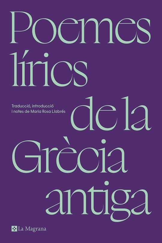 POEMES LÍRICS DE LA GRÈCIA ANTIGA | 9788419334305 | LLABRÉS, MARIA ROSA | Llibreria Drac - Librería de Olot | Comprar libros en catalán y castellano online