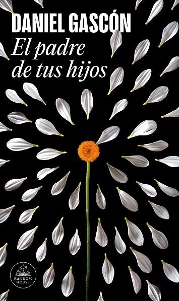 PADRE DE TUS HIJOS, EL | 9788439741794 | GASCÓN, DANIEL | Llibreria Drac - Llibreria d'Olot | Comprar llibres en català i castellà online