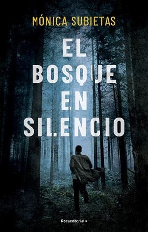 BOSQUE EN SILENCIO, EL | 9788419449351 | SUBIETAS, MÓNICA | Llibreria Drac - Librería de Olot | Comprar libros en catalán y castellano online
