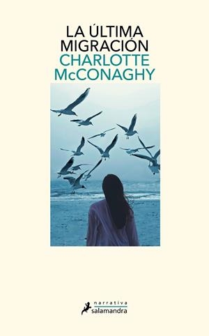 ÚLTIMA MIGRACIÓN, LA | 9788419346070 | MCCONAGHY, CHARLOTTE | Llibreria Drac - Llibreria d'Olot | Comprar llibres en català i castellà online