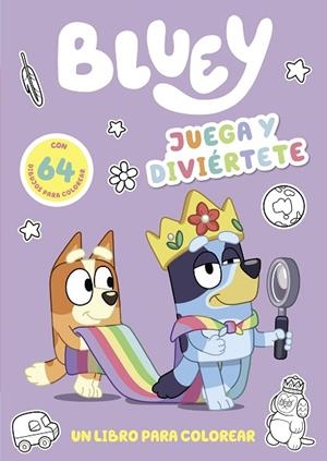 JUEGA Y DIVIÉRTETE. UN LIBRO PARA COLOREAR (EDICIÓN EN ESPAÑOL) (BLUEY) | 9788448864750 | BLUEY | Llibreria Drac - Llibreria d'Olot | Comprar llibres en català i castellà online