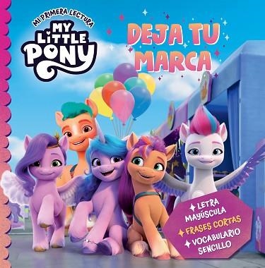 DEJA TU MARCA (MI PRIMERA LECTURA) (MY LITTLE PONY) | 9788448865795 | HASBRO | Llibreria Drac - Librería de Olot | Comprar libros en catalán y castellano online