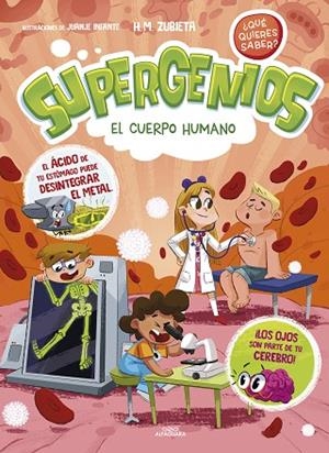 CUERPO HUMANO, EL (SUPERGENIOS. ¿QUÉ QUIERES SABER? 1) | 9788419366276 | ZUBIETA, H.M. | Llibreria Drac - Llibreria d'Olot | Comprar llibres en català i castellà online