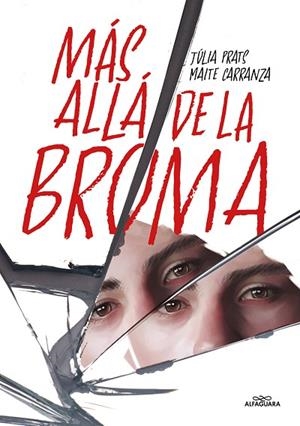MÁS ALLÁ DE LA BROMA | 9788419507808 | PRATS, JÚLIA; CARRANZA, MAITE | Llibreria Drac - Llibreria d'Olot | Comprar llibres en català i castellà online
