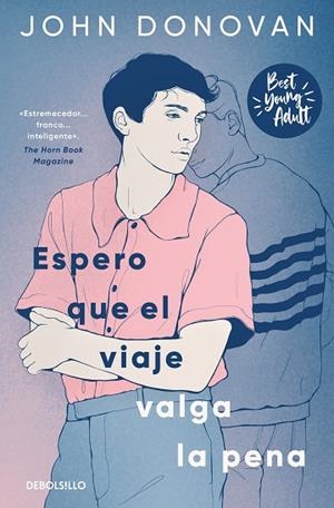 ESPERO QUE EL VIAJE VALGA LA PENA (BEST YOUNG ADULT) | 9788466371698 | DONOVAN, JOHN | Llibreria Drac - Librería de Olot | Comprar libros en catalán y castellano online