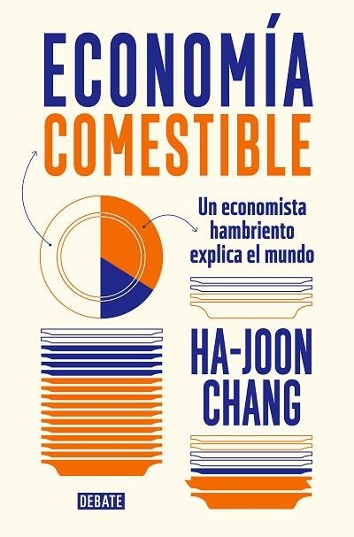 ECONOMÍA COMESTIBLE | 9788419399601 | CHANG, HA-JOON | Llibreria Drac - Librería de Olot | Comprar libros en catalán y castellano online