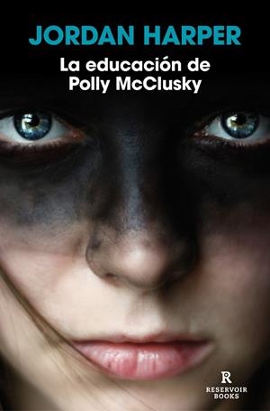 EDUCACIÓN DE POLLY MCCLUSKY, LA | 9788418897863 | HARPER, JORDAN | Llibreria Drac - Librería de Olot | Comprar libros en catalán y castellano online