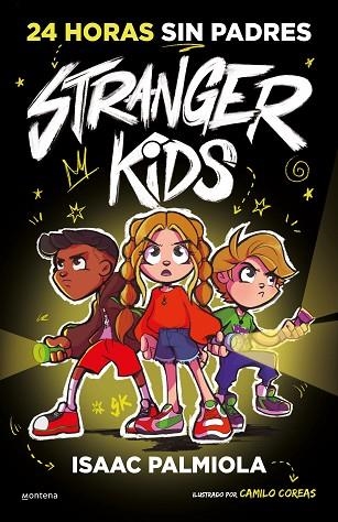 24 HORAS SIN PADRES (STRANGER KIDS 1) | 9788419357809 | PALMIOLA, ISAAC | Llibreria Drac - Librería de Olot | Comprar libros en catalán y castellano online