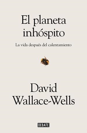 PLANETA INHÓSPITO, EL | 9788419642059 | WALLACE-WELLS, DAVID | Llibreria Drac - Llibreria d'Olot | Comprar llibres en català i castellà online