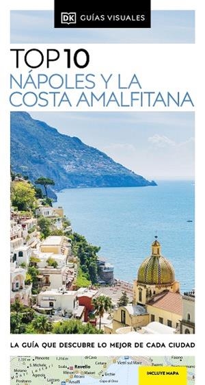 NÁPOLES Y LA COSTA AMALFITANA 2023 (GUÍAS VISUALES TOP 10) | 9780241644409 | DK | Llibreria Drac - Llibreria d'Olot | Comprar llibres en català i castellà online