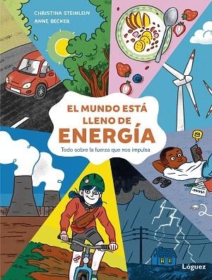 MUNDO ESTÁ LLENO DE ENERGÍA, EL | 9788412491470 | STEINLEIN, CHRISTINA | Llibreria Drac - Librería de Olot | Comprar libros en catalán y castellano online