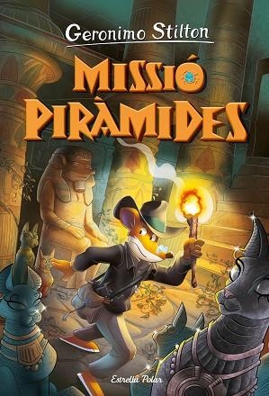 MISSIÓ PIRÀMIDES (VIATGE EN EL TEMPS 14) | 9788413895154 | STILTON, GERONIMO | Llibreria Drac - Llibreria d'Olot | Comprar llibres en català i castellà online