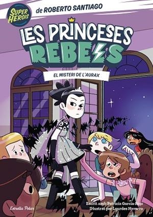 MISTERI DE L'AURAX, EL (PRINCESES REBELS 5) | 9788413895789 | SANTIAGO, ROBERTO | Llibreria Drac - Llibreria d'Olot | Comprar llibres en català i castellà online