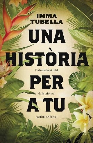 HISTÒRIA PER A TU, UNA | 9788466430654 | TUBELLA, IMMA | Llibreria Drac - Librería de Olot | Comprar libros en catalán y castellano online