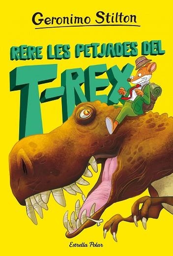 RERE LES PETJADES DEL T-REX (L'ILLA DELS DINOSAURES 1) | 9788413895802 | STILTON, GERONIMO | Llibreria Drac - Librería de Olot | Comprar libros en catalán y castellano online