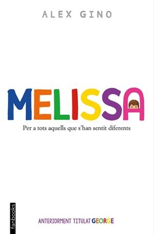 MELISSA | 9788419150653 | GINO, ÁLEX | Llibreria Drac - Librería de Olot | Comprar libros en catalán y castellano online