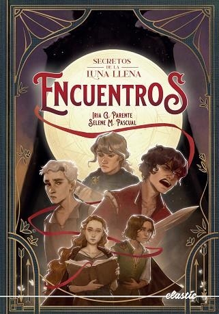 ENCUENTROS (SECRETOS DE LA LUNA LLENA 2) | 9788419478467 | G. PARENTE, IRIA; M. PASCUAL, SELENE | Llibreria Drac - Librería de Olot | Comprar libros en catalán y castellano online