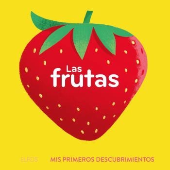 PRIMEROS DESCUBRIMIENTOS. LAS FRUTAS | 9788419499639 | BÚZIO, CAROLINA | Llibreria Drac - Librería de Olot | Comprar libros en catalán y castellano online