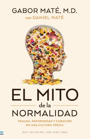 MITO DE LA NORMALIDAD, EL | 9788492917167 | MATÉ, GABOR | Llibreria Drac - Librería de Olot | Comprar libros en catalán y castellano online