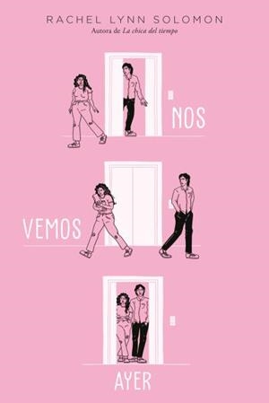 NOS VEMOS AYER | 9788419131164 | SOLOMON, RACHEL LYNN | Llibreria Drac - Librería de Olot | Comprar libros en catalán y castellano online