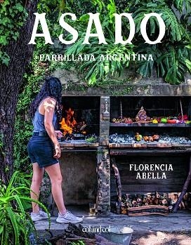 ASADO. PARRILLADA ARGENTINA | 9788419483300 | ABELLA, FLORENCIA | Llibreria Drac - Librería de Olot | Comprar libros en catalán y castellano online
