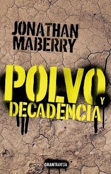 POLVO Y DECADENCIA | 9788412365542 | MABERRY, JONATHAN | Llibreria Drac - Librería de Olot | Comprar libros en catalán y castellano online