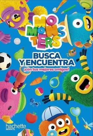 BUSCA Y ENCUENTRA ¡CON TUS MEJORES AMIGOS! MOMONSTERS | 9788419316660 | AA.DD. | Llibreria Drac - Librería de Olot | Comprar libros en catalán y castellano online