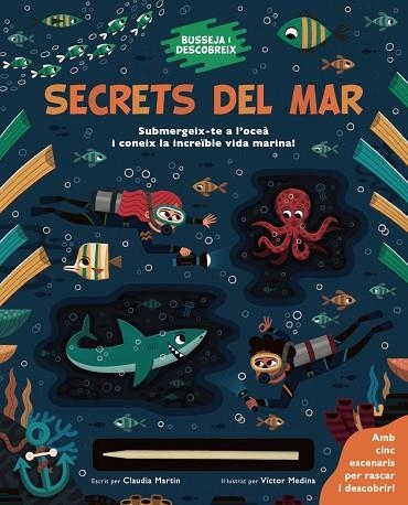 BUSSEJA I DESCOBREIX. SECRETS DEL MAR | 9788413492643 | MARTIN, CLAUDIA | Llibreria Drac - Librería de Olot | Comprar libros en catalán y castellano online