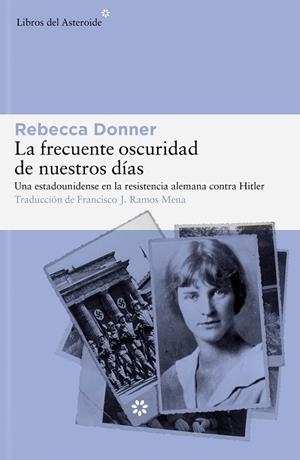 FRECUENTE OSCURIDAD DE NUESTROS DÍAS, LA | 9788419089458 | DONNER, REBECCA | Llibreria Drac - Librería de Olot | Comprar libros en catalán y castellano online