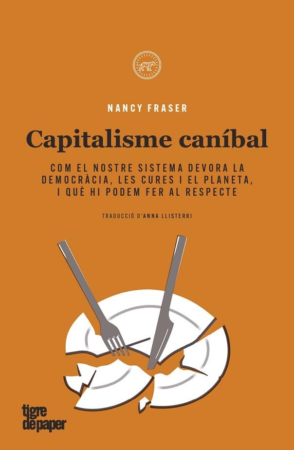 CAPITALISME CANIBAL | 9788418705557 | FRASER, NANCY | Llibreria Drac - Librería de Olot | Comprar libros en catalán y castellano online
