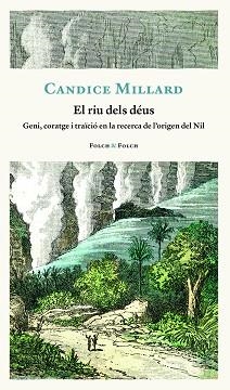 RIU DELS DÉUS, EL | 9788419311818 | MILLARD, CANDICE | Llibreria Drac - Librería de Olot | Comprar libros en catalán y castellano online