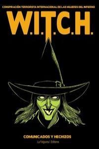 W.I.T.C.H. (CONSPIRACIÓN TERRORISTA INTERNACIONAL DE LAS MUJ | 9788493746797 | W.I.T.C.H. | Llibreria Drac - Librería de Olot | Comprar libros en catalán y castellano online