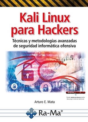KALI LINUX PARA HACKERS | 9788419444790 | MATA, ARTURO ENRIQUE | Llibreria Drac - Librería de Olot | Comprar libros en catalán y castellano online