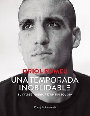 UNA TEMPORADA INOBLIDABLE | 9788413736884 | ROMEU, ORIOL | Llibreria Drac - Llibreria d'Olot | Comprar llibres en català i castellà online